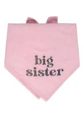Big Sister Dog Bandana - 3 Styles!